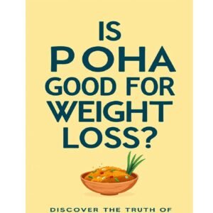 is poha good for weight loss cover