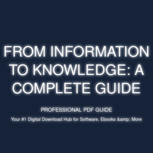 from information to knowledge: a complete guide cover